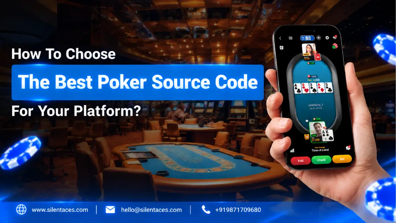 How to Choose the Best Poker Source Code for Your Platform?